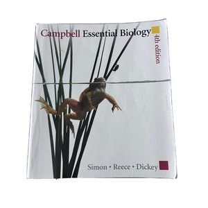 Campbell Essential Biology by Jane B. Reece, Eric J. Simon, Jean L. Dickey...